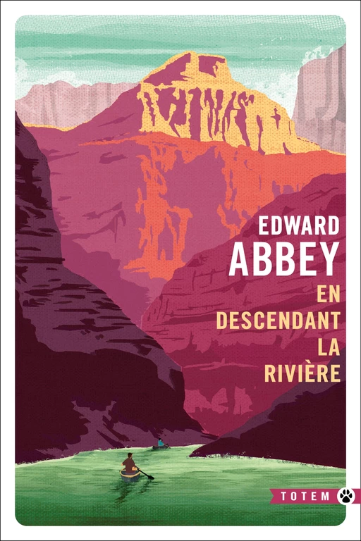 En descendant la rivière - Edward Abbey - Editions Gallmeister