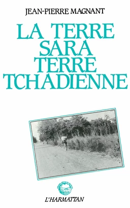 La terre Sara, terre tchadienne