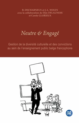 Neutre et Engagé