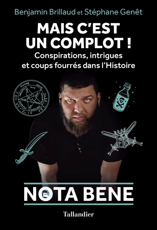 Mais c'est un complot ! - Benjamin Brillaud, Stéphane Genêt - Tallandier