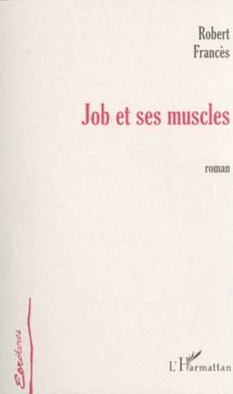 JOB ET SES MUSCLES