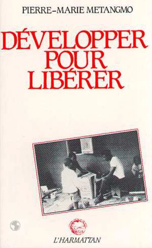 Développer pour libérer -  - Editions L'Harmattan