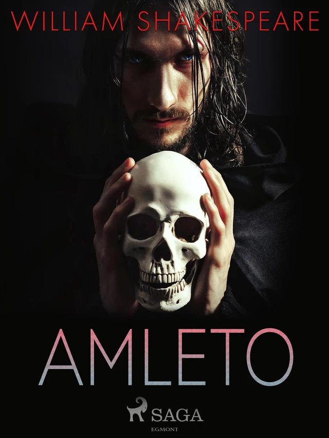 Amleto - William Shakespeare - Saga Egmont International