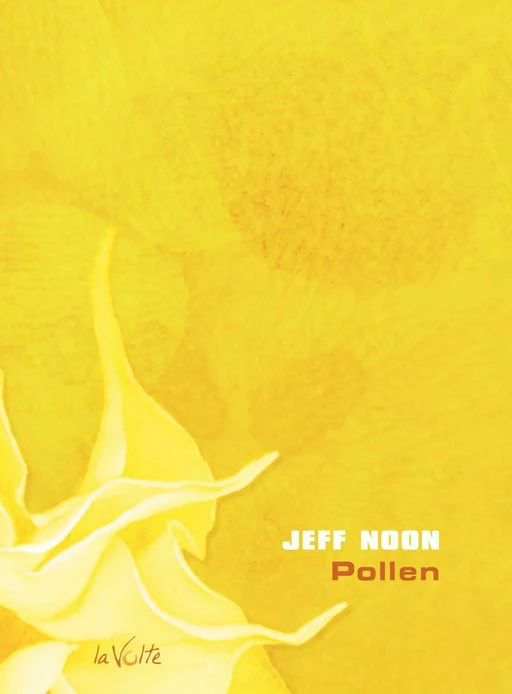 Pollen - Jeff Noon - La Volte