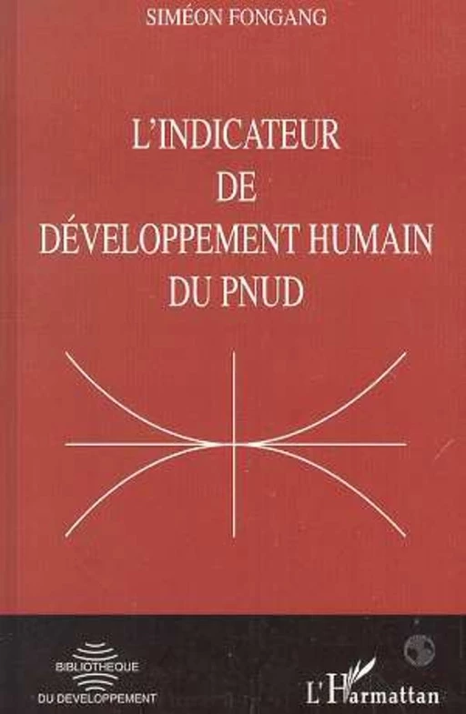 L'INDICATEUR DE DÉVELOPPEMENT HUMAIN DU PNUD - Siméon Fongang - Editions L'Harmattan