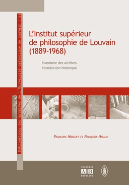 L'Institut supérieur de philosophie de Louvain (1889-1968)