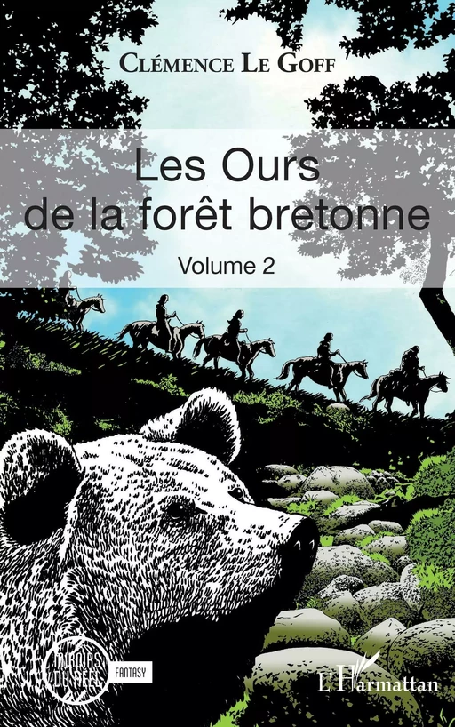 Les Ours de la forêt bretonne - Clémence Le Goff - Editions L'Harmattan