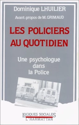 Les policiers au quotidien