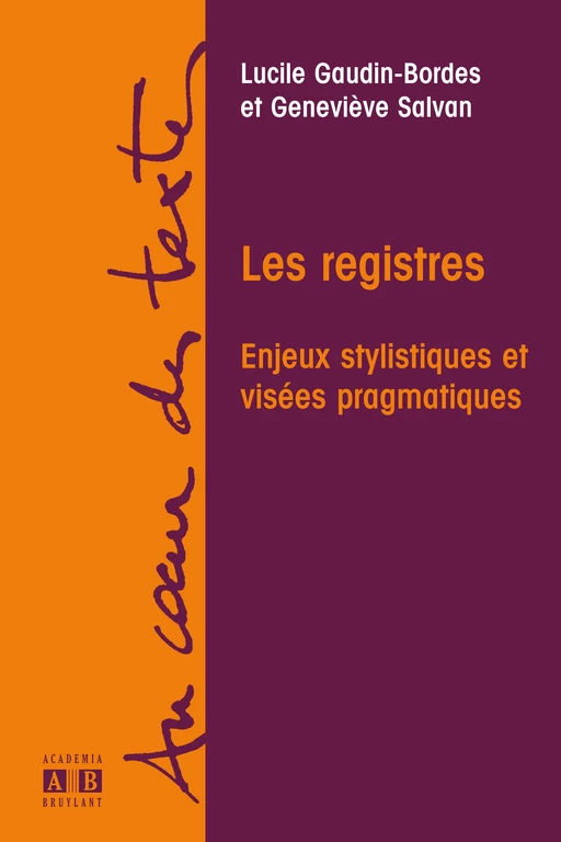 LES REGISTRES - Lucile Gaudin, Geneviève Salvan - Academia