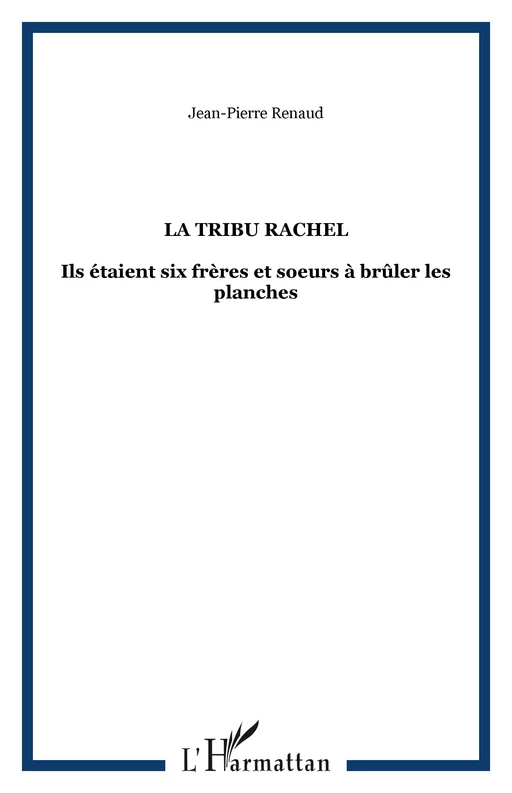 la tribu rachel - Jean-Pierre Renau - Editions L'Harmattan