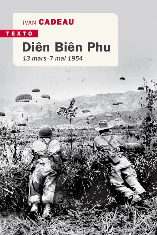 Diên Biên Phu - Ivan Cadeau - Tallandier