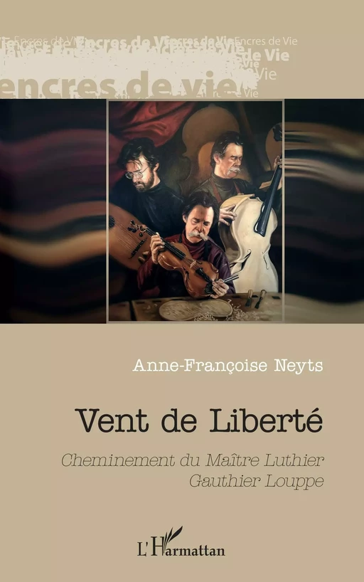 Vent de liberté - Anne-Françoise Neyts - Editions L'Harmattan