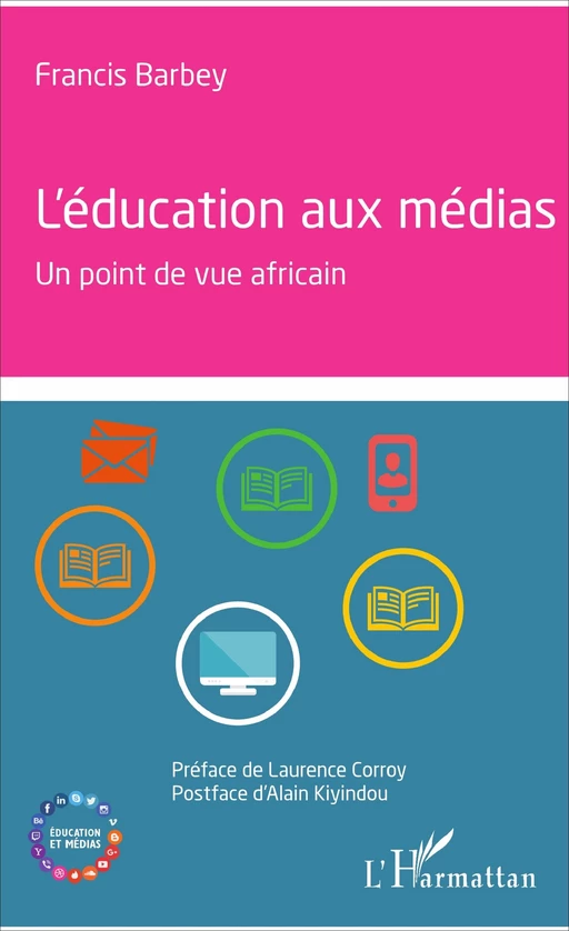 L'éducation aux médias - Francis Barbey - Editions L'Harmattan