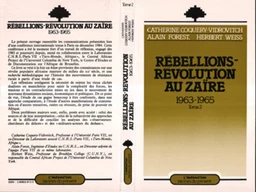 Rébellions et Révolutions au Zaïre (1963-1965)