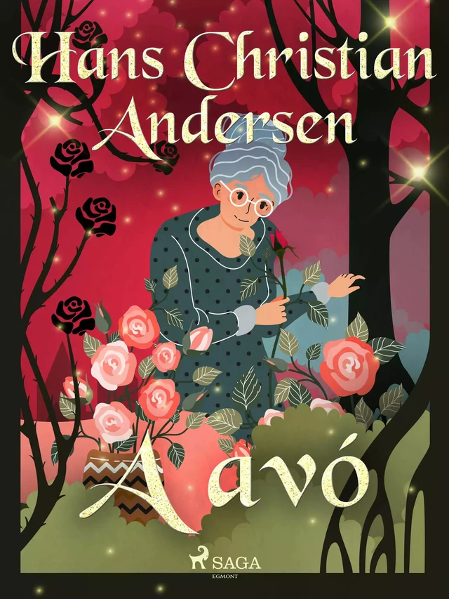 A avó - Hans Christian Andersen - Saga Egmont International