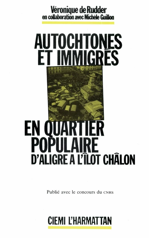 Autochtones et immigrés en quartier populaire -  - Editions L'Harmattan