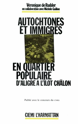 Autochtones et immigrés en quartier populaire