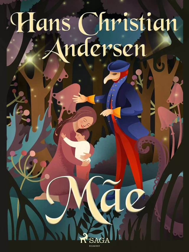 Mãe - Hans Christian Andersen - Saga Egmont International