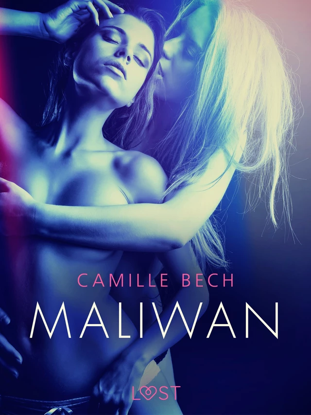 Maliwan - erotisch verhaal - Camille Bech - Saga Egmont International