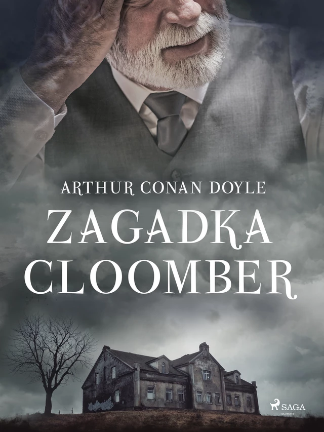 Zagadka Cloomber - Arthur Conan Doyle - Saga Egmont International