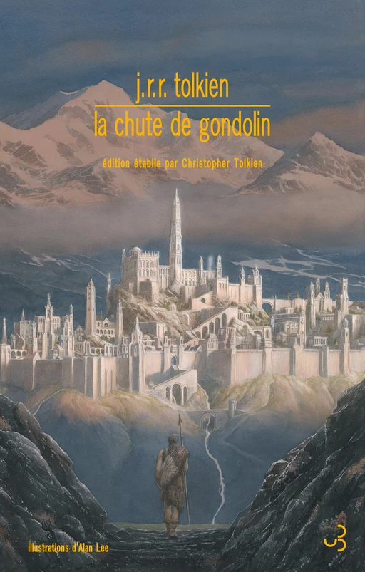 La Chute de Gondolin - J.R.R. Tolkien - Christian Bourgois éditeur