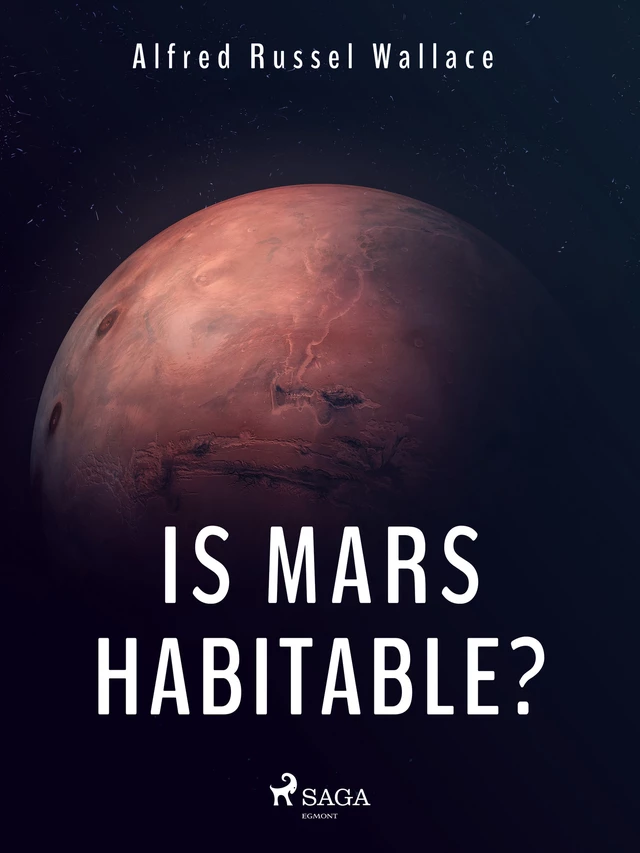 Is Mars Habitable? - Alfred Russel Wallace - Saga Egmont International