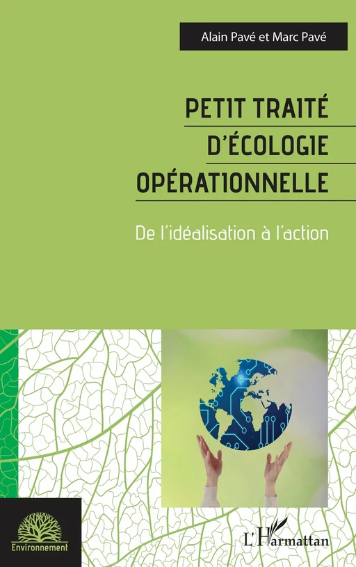 Petit traité d'écologie opérationnelle - Alain Pave, Marc Pavé - Editions L'Harmattan