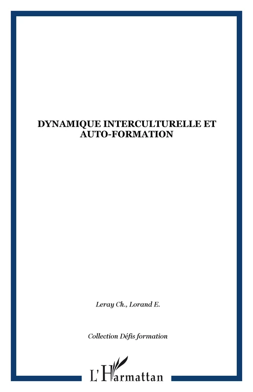 Dynamique interculturelle et auto-formation - Christian Leray - Editions L'Harmattan