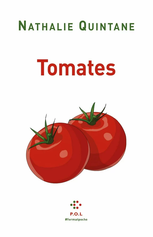 Tomates - Nathalie Quintane - POL Editeur