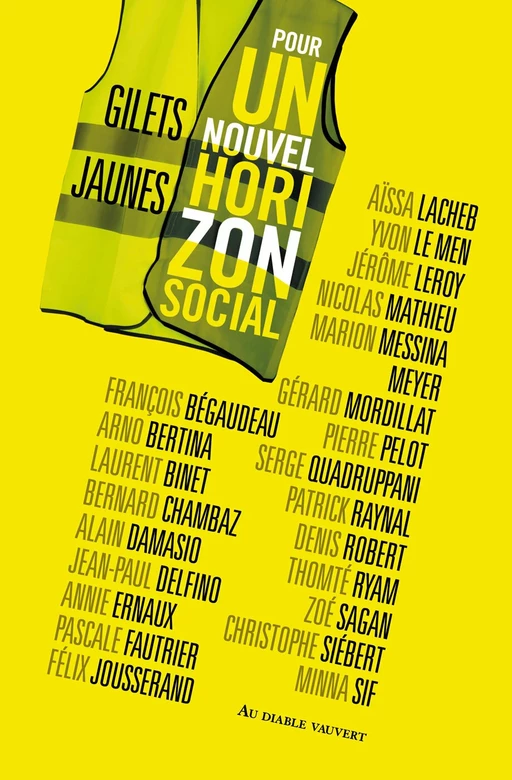 Gilets jaunes, pour un nouvel horizon social - Alain Damasio, Annie Ernaux,  Collectif - Au diable vauvert