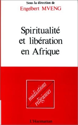 Spiritualité et libération en Afrique