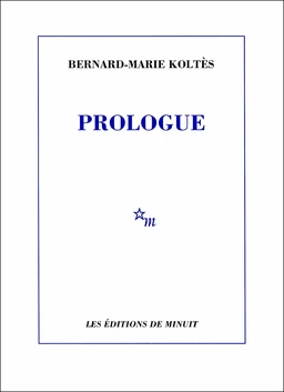 Prologue et autres textes