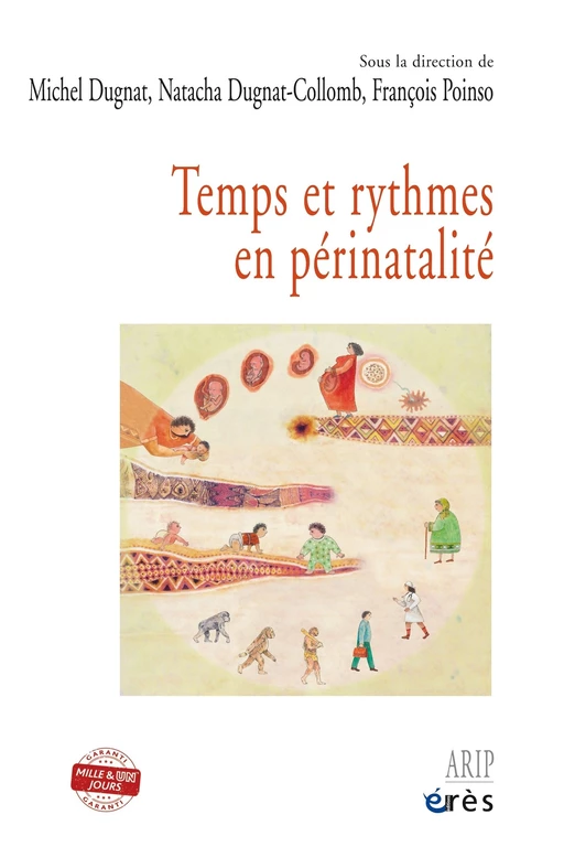 Temps et rythmes en périnatalité - Michel Dugnat, François POINSO, Natacha Dugnat-Collomb - Eres