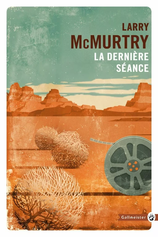 La dernière séance - Larry McMurtry - Editions Gallmeister