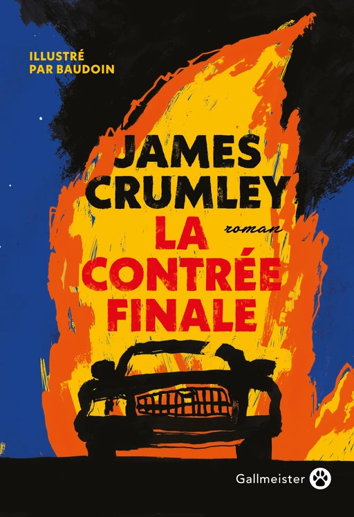 La Contrée finale - James Crumley - Editions Gallmeister