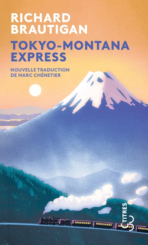 Tokyo-Montana Express - Richard Brautigan - Christian Bourgois éditeur