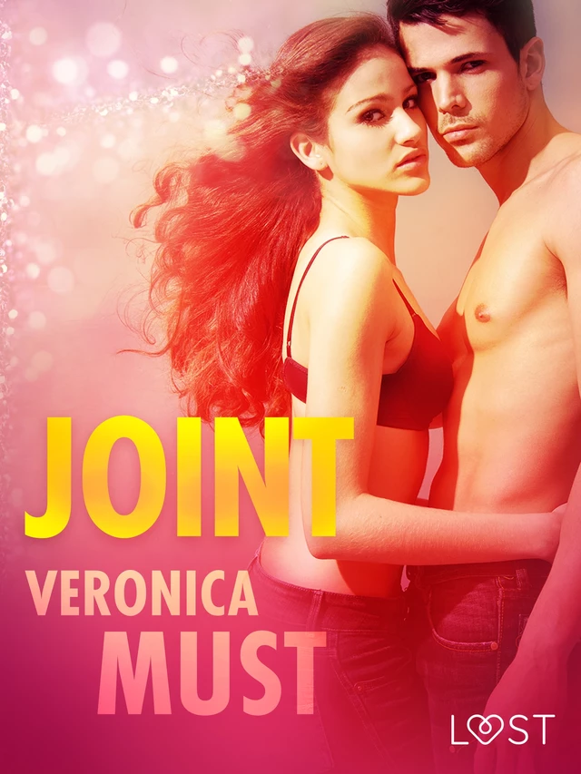 Joint - opowiadanie erotyczne - Veronica Must - Saga Egmont International