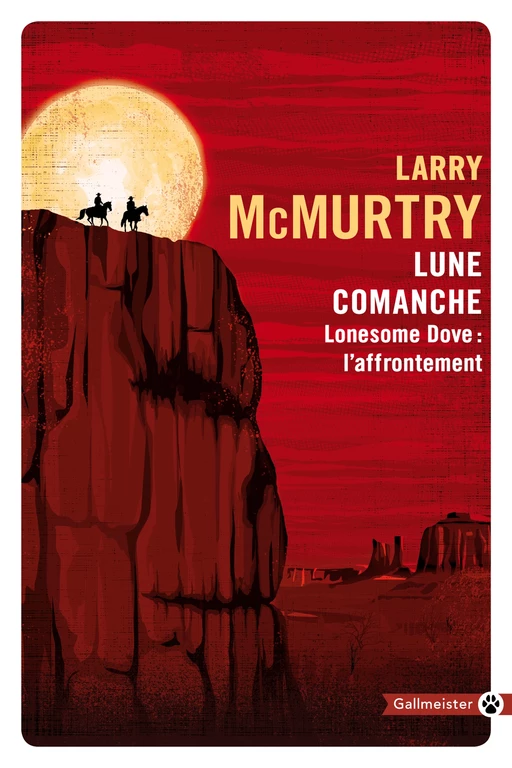 Lune comanche - Larry McMurtry - Editions Gallmeister