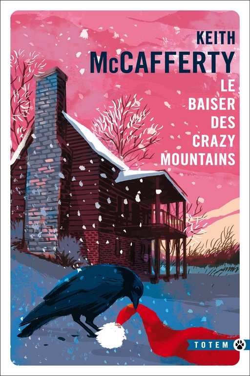 Le Baiser des Crazy Moutains - Keith McCafferty - Editions Gallmeister