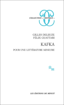 Kafka. Pour une littérature mineure