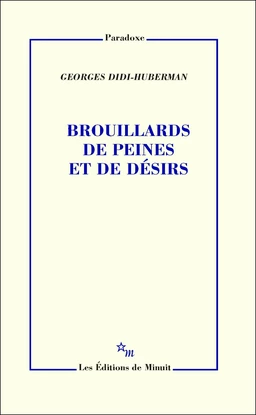 Brouillards de peines et de désirs