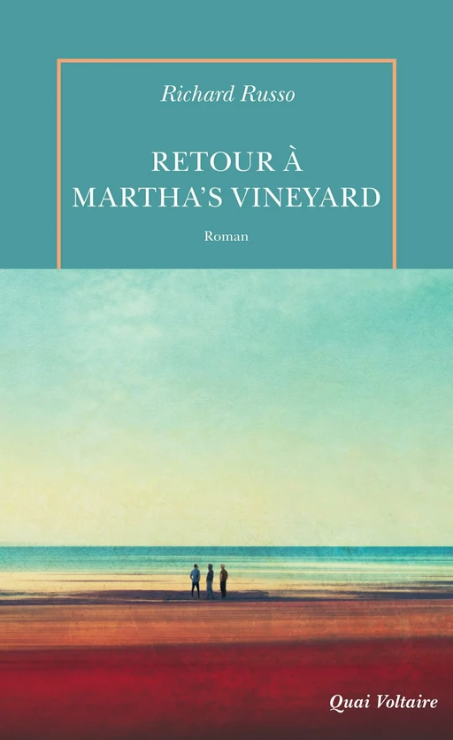 Retour à Martha's vineyard - Richard Russo - Editions de la Table Ronde