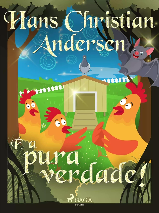 É a pura verdade! - Hans Christian Andersen - Saga Egmont International