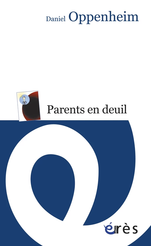 Parents en deuil - Daniel Oppenheim - Eres