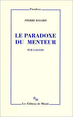 Le Paradoxe du menteur. Sur Laclos