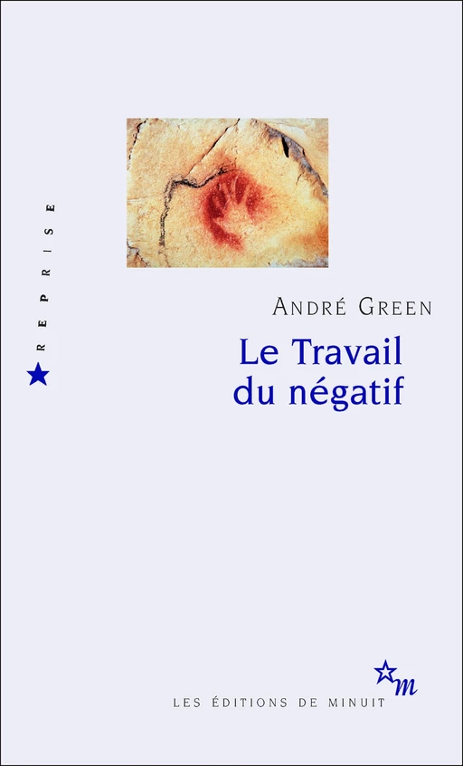 Le Travail du négatif - André Green - Minuit