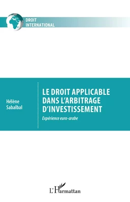 Le droit applicable dans l'arbitrage d'investissement