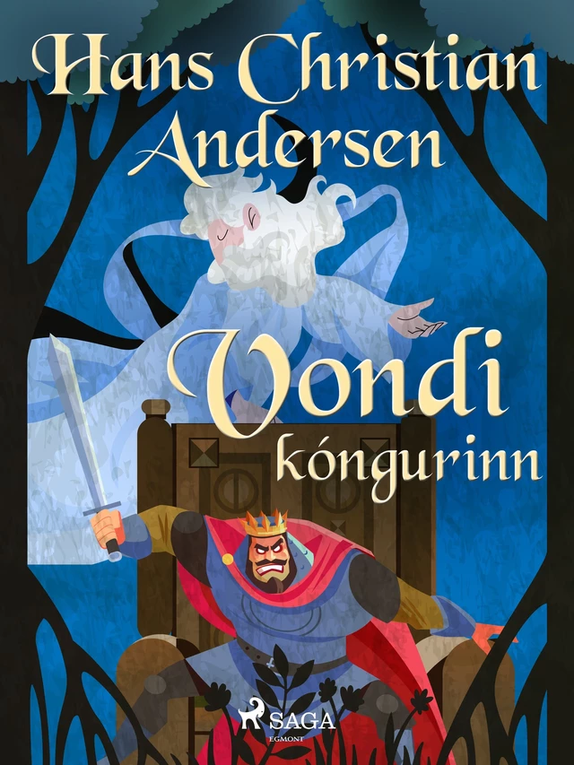 Vondi kóngurinn - H.c. Andersen - Saga Egmont International