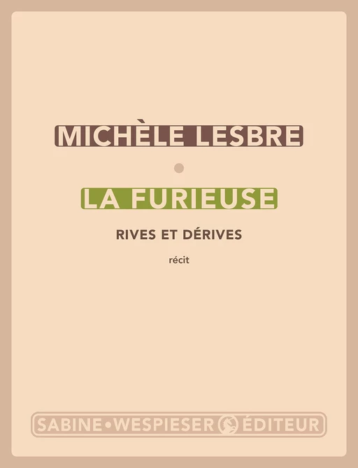 La Furieuse - Michèle Lesbre - Sabine Wespieser éditeur