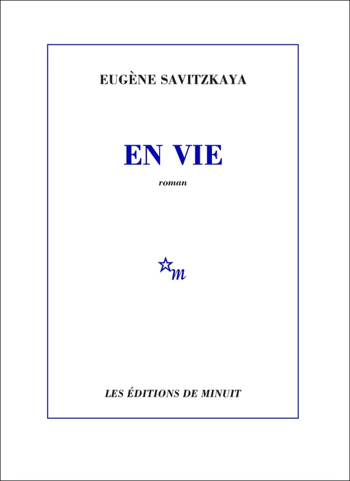 En vie - Eugène Savitzkaya - Minuit